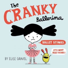 The cranky ballerina  Cover Image
