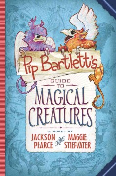 Pip Bartlett's guide to magical creatures  Cover Image