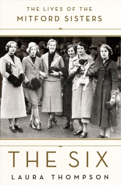 The six : the lives of the Mitford sisters  Cover Image