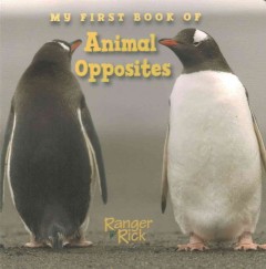 My first book of animal opposites. Cover Image