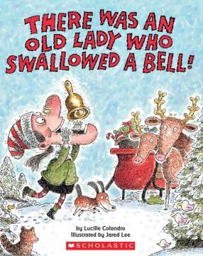 There was an old lady who swallowed a bell!  Cover Image