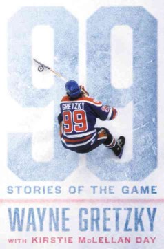 99 : stories of the game  Cover Image