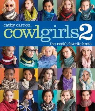 Cowlgirls 2 : the neck's favorite knits  Cover Image