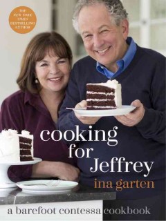 Cooking for Jeffrey : a Barefoot Contessa cookbook  Cover Image