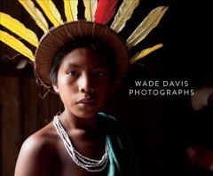 Wade Davis : photographs  Cover Image