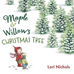 Maple & Willow's Christmas tree  Cover Image