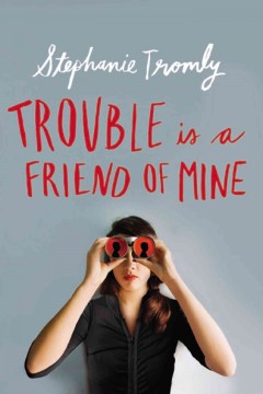 Trouble is a friend of mine  Cover Image