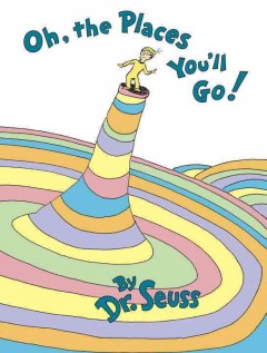 Oh, the places you'll go!  Cover Image