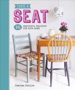 Take a seat  : 16 beautiful projects for your home  Cover Image