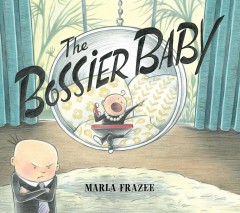 The bossier baby  Cover Image