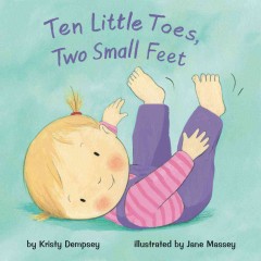 Ten little toes, two small feet  Cover Image