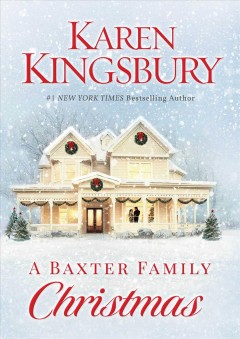 A Baxter family Christmas : a novel  Cover Image