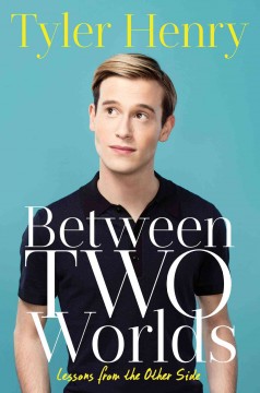 Between two worlds : lessons from the other side  Cover Image