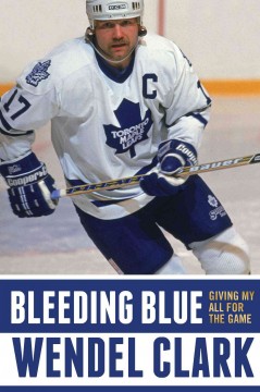 Bleeding blue : giving my all for the game  Cover Image