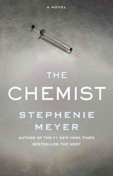 The chemist : a novel  Cover Image