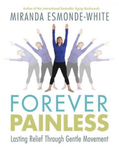 Forever painless : lasting relief through gentle movement  Cover Image
