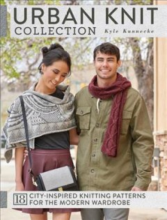 Urban knit collection : 18 city-inspired knitting patterns for the modern wardrobe  Cover Image