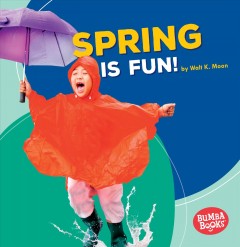 Spring is fun!  Cover Image