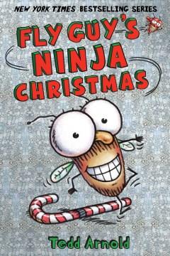 Fly Guy's ninja Christmas  Cover Image