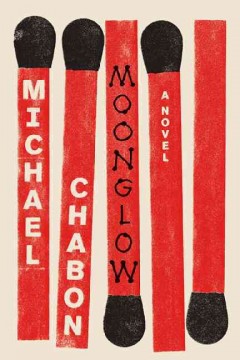 Moonglow : a novel  Cover Image