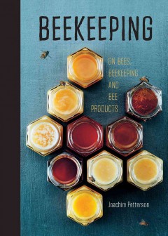 Beekeeping : a handbook on honey, hives & helping the bees  Cover Image