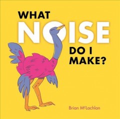 What noise do I make?  Cover Image