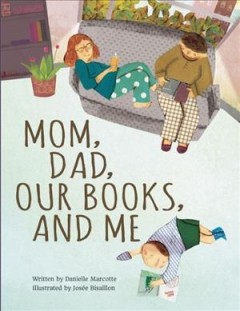 Mom, dad, our books, and me  Cover Image