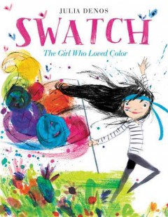 Swatch : the girl who loved color  Cover Image