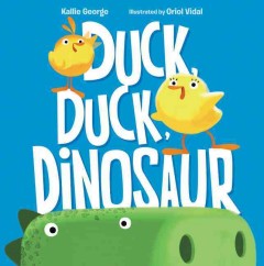 Duck, duck, dinosaur  Cover Image