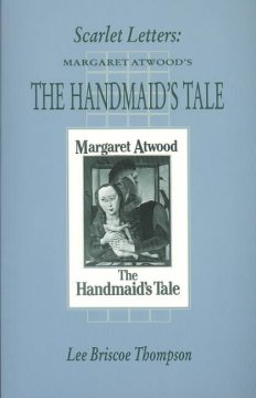 Scarlet letters : Margaret Atwood's The handmaid's tale  Cover Image