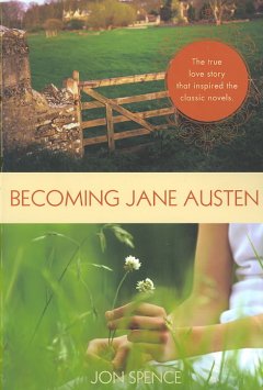 Becoming Jane Austen : a life  Cover Image