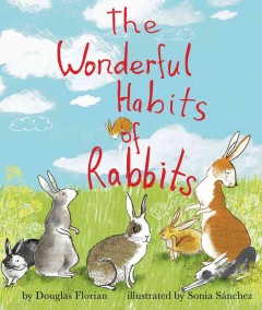The wonderful habits of rabbits  Cover Image