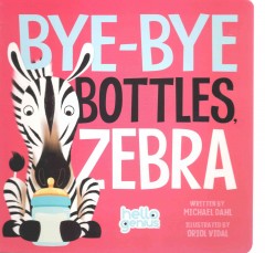 Bye-bye bottles, Zebra  Cover Image