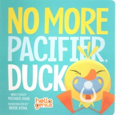 No more pacifier, Duck  Cover Image