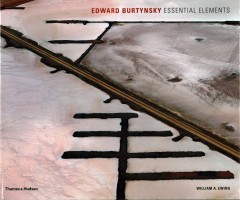 Edward Burtynsky : essential elements  Cover Image
