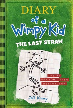 Diary of a wimpy kid : The last straw  Cover Image