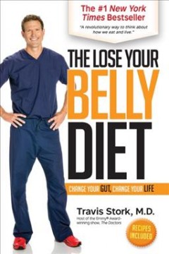 The lose your belly diet : change your gut, change your life  Cover Image