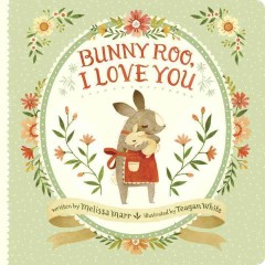 Bunny roo, I love you  Cover Image