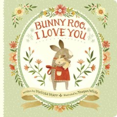 Bunny roo, I love you  Cover Image