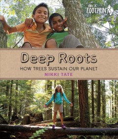 Deep roots : how trees sustain our planet  Cover Image