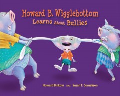 Howard B. Wigglebottom learns about bullies  Cover Image