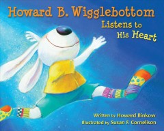 Howard B. Wigglebottom listens to his heart  Cover Image