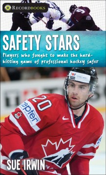Safety stars : players who fought to make the hard-hitting game of professional hockey safer  Cover Image