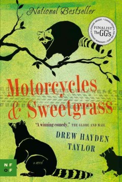 Motorcycles and sweetgrass : a novel  Cover Image