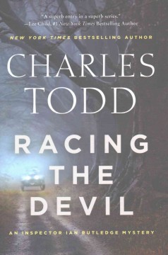 Racing the devil : an Inspector Ian Rutledge mystery  Cover Image
