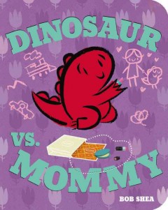 Dinosaur vs. Mommy  Cover Image