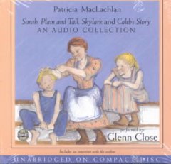 Sarah, plain and tall Skylark ; and, Caleb's story : an audio collection  Cover Image