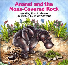 Anansi and the moss-covered rock  Cover Image