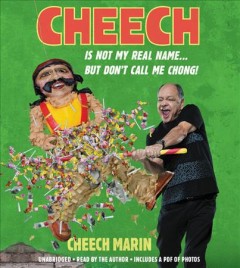 Cheech is not my real name but don't call me Chong!  Cover Image