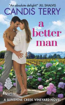 A better man : a sunshine creek vineyard novel  Cover Image